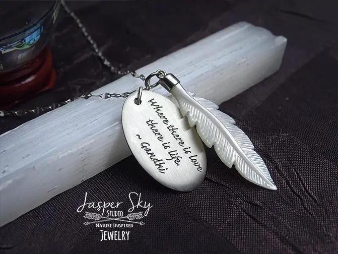 Feather Phrase Pendant with Mother of Pearl Detail - Sterling Silver Gandhi Quote Necklace for Love-Inspired Gift Giving   - One of a Kind Holiday Gift