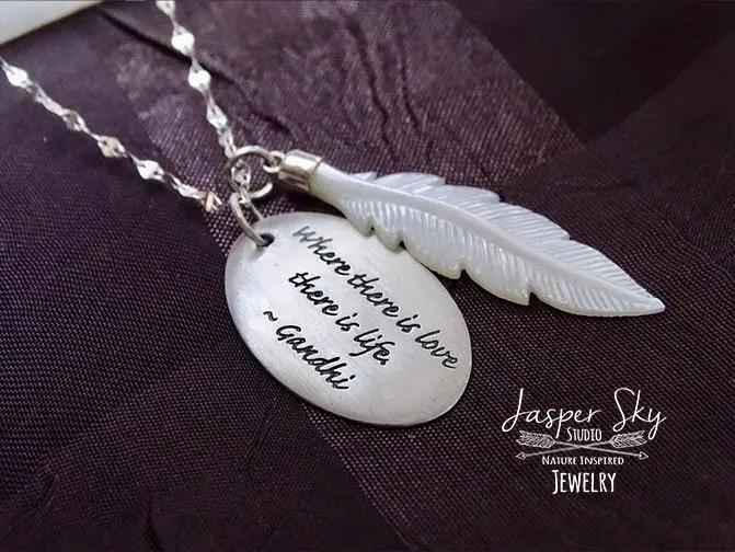 Feather Phrase Pendant with Mother of Pearl Detail - Sterling Silver Gandhi Quote Necklace for Love-Inspired Gift Giving   - One of a Kind Holiday Gift