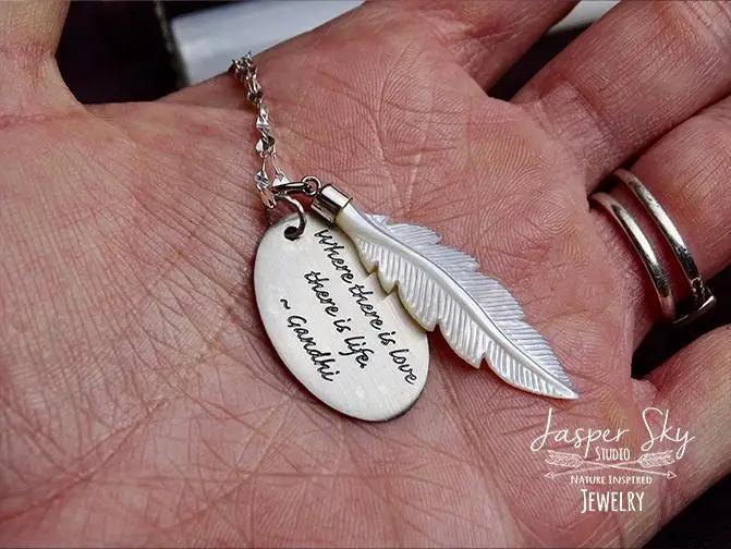 Feather Phrase Pendant with Mother of Pearl Detail - Sterling Silver Gandhi Quote Necklace for Love-Inspired Gift Giving   - One of a Kind Holiday Gift